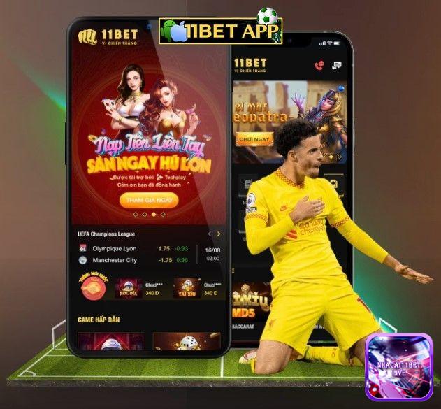 Bạn tìm kiếm app 11Bet  